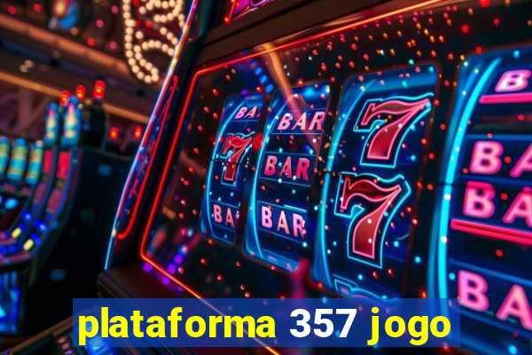 plataforma 357 jogo